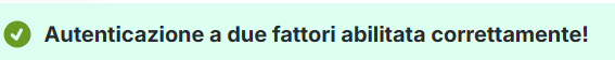 Autenticazione a due fattori abilitata correttamente
